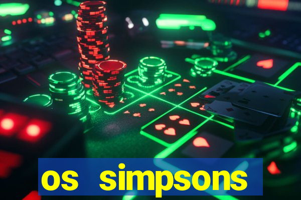 os simpsons completo dublado